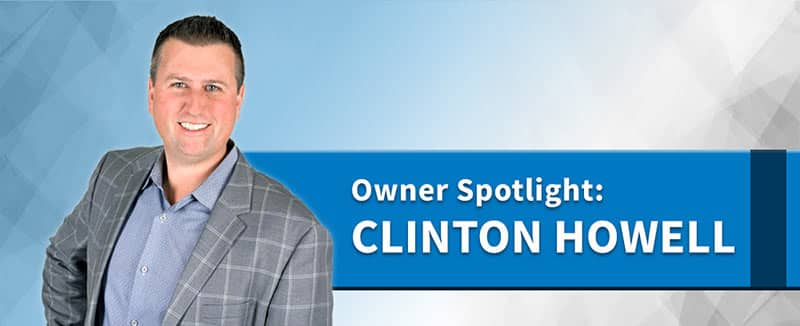 Owner Spotlight: Clinton Howell