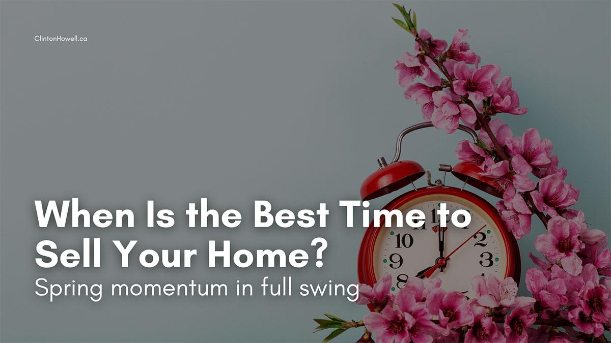 Spring Home Selling Momentum in Full Swing