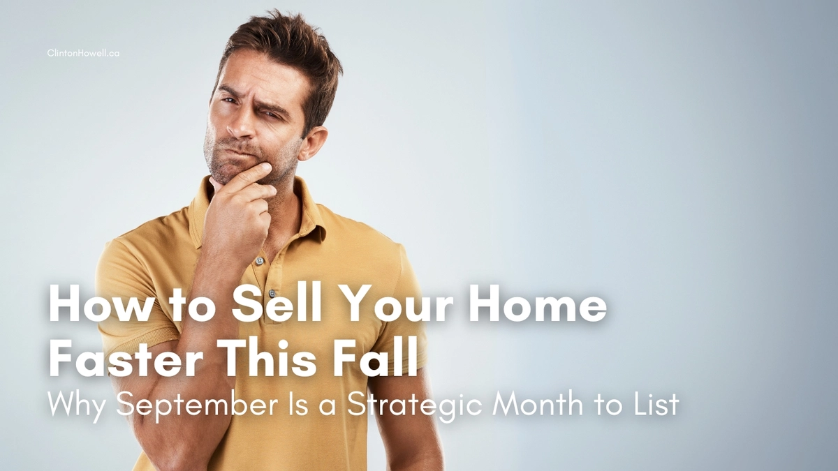 How To Sell Your Home Faster This Fall - Why September Is a Strategic Month to List