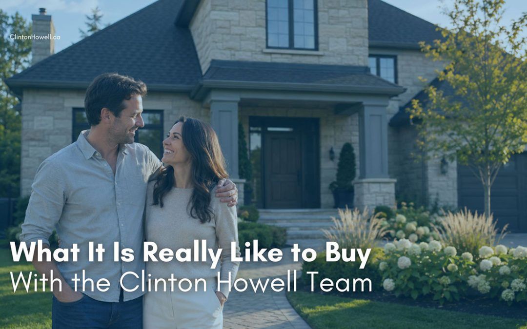 What It Is Really Like to Buy With the Clinton Howell Team